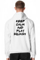 Bluza męska keep calm and play squash
