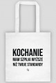 Mam szpilki wyższe niż Twoje standardy - Eco Bag