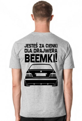 E36 - Dla beemki za cienki (koszulka męska) ciemna grafika tył
