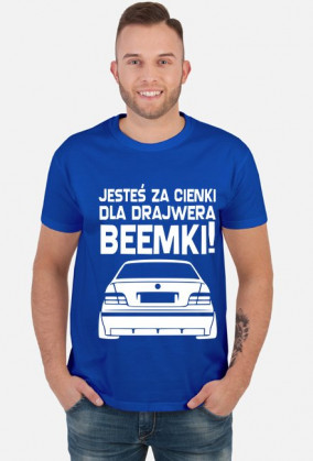 E36 - Dla beemki za cienki (koszulka męska) jasna grafika