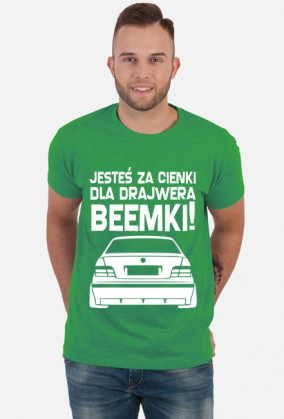 E36 - Dla beemki za cienki (koszulka męska) jasna grafika