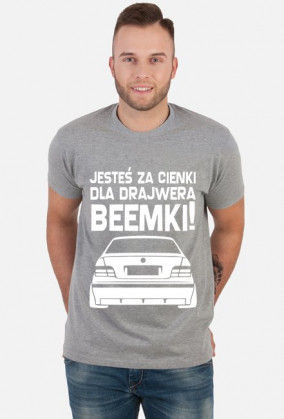 E36 - Dla beemki za cienki (koszulka męska) jasna grafika