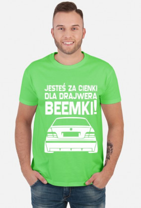 E36 - Dla beemki za cienki (koszulka męska) jasna grafika