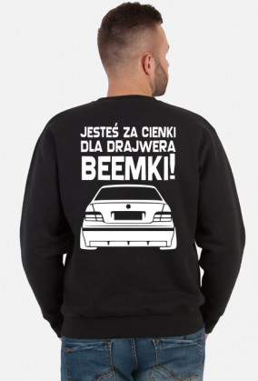 E36 - Dla beemki za cienki (bluza męska klasyczna) jasna grafika tył