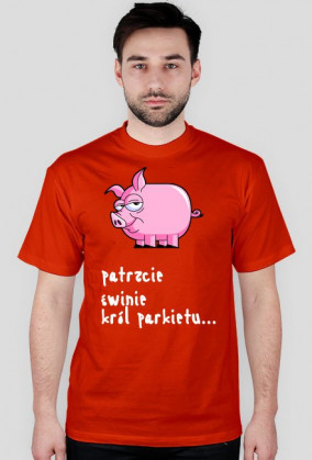 Koszulka - "Patrzcie Świnie" Wszystkie kolory v2 Męska