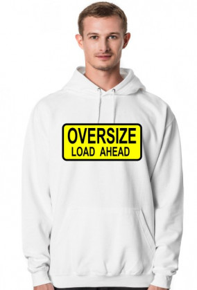Bluza kangurka Oversize Load Ahead