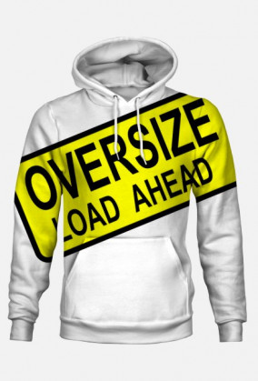 Bluza 3D Oversize Load Ahead