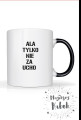 AŁA NIE ZA UCHO