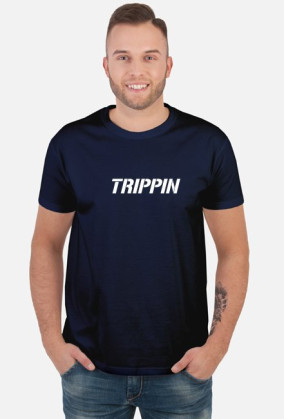Trippin