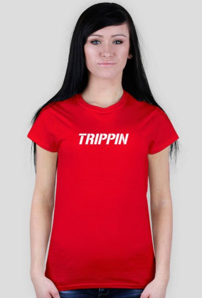 Trippin
