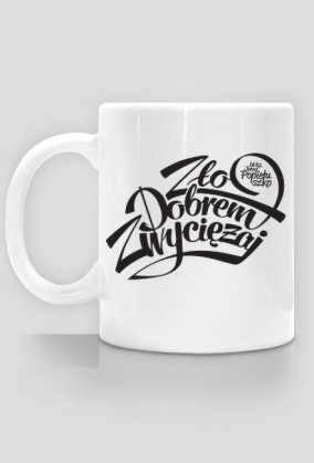 Zło dobrem zwyciężaj