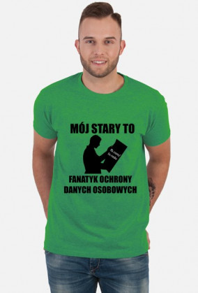 Moj stary (koszulka meska) CZARNY WZOR