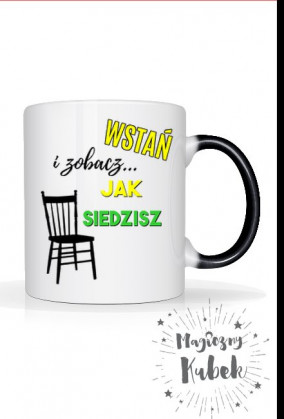 Wstań i zobacz jak siedzisz