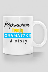 Poprawiam Twoją gramatykę w ciszy