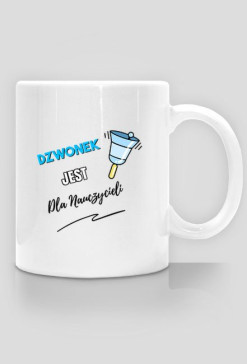 Dzwonek jest dla Nauczyciela