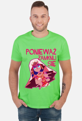 Ponieważ Zamknij Się