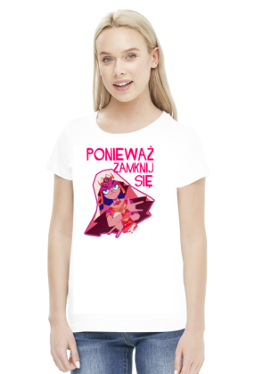 Ponieważ Zamknij Się (żeński)