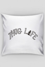 Poduszka THUG LIFE