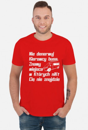Nie denerwuj kierowcy busa (koszulka męska) jasna grafika