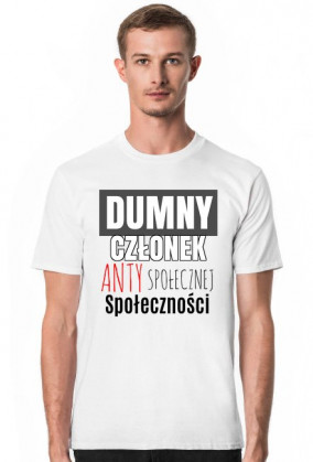 Dumny Człowiek antyspołecznej społeczności