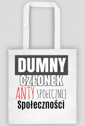 Dumny Człowiek antyspołecznej społeczności