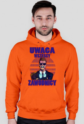 Uwaga Wszyscy Zawodnicy (bluza)