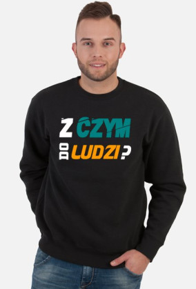 Z Czym Do Ludzi