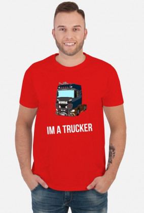 Im a Trucker