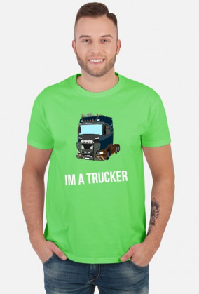 Im a Trucker