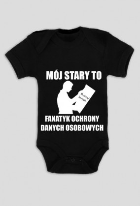 Moj stary (body niemowlece czarn)