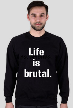 Life is