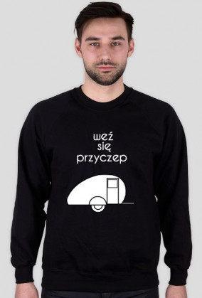 weź się przyczep