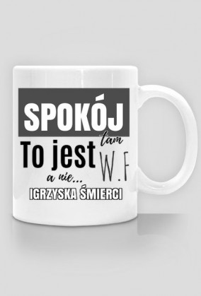 Spokój to jest WF