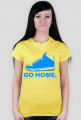 GO HOME GIRL