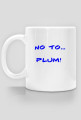Kubeczek - No to Plum!