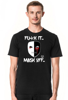 T-shirt Fu*ck It Mask Off