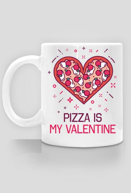 KUBEK PIZZA IS MY VALENTINE