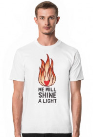 T-shirt męski We Will Shine A Light