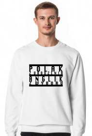 Mrs White - biała bluza z czarnym napisem "Polak z urodzenia Anglik z wyboru"