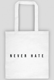 Never Hate - Eco bag