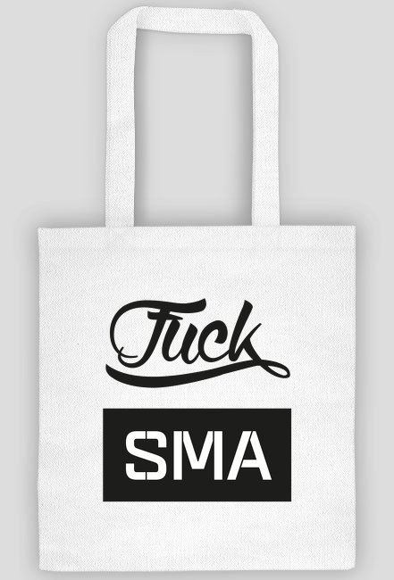 Fuck SMA - Torba