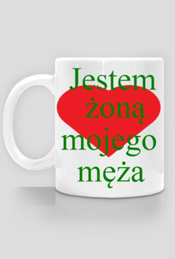 Kubek " Jestem żoną mojego męża"