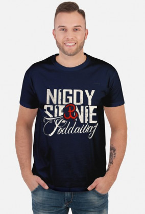 Koszulka męska NIGDY SIĘ NIE PODDAWAJ