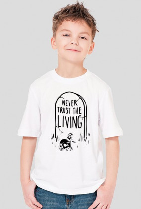 never trust the living biała koszulka dziecięca