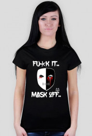 T-shirt Fu*ck It Mask Off