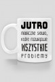 Jutro magiczne słowo