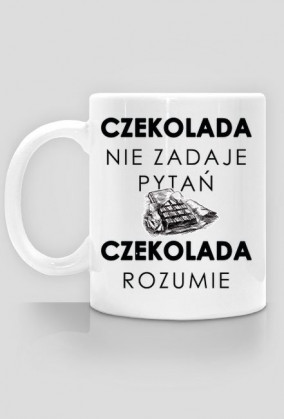 Czekolada nie zadaje pytań
