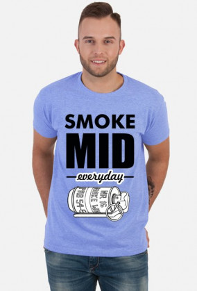 Smoke mid everyday