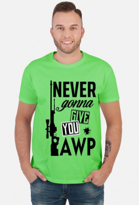 never gonna give you awp