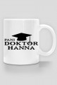 Kubek Pani Doktor z imieniem Hanna 2-stronny